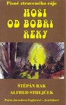 Psn ztracenho rje - Hoi od Bob eky